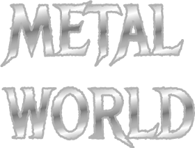 The words METAL WORLD in metallic gradient silver text.