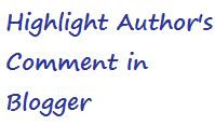  Comment dissimilar from all other comment that your readers left Highlight Author's Comment inward Blogger