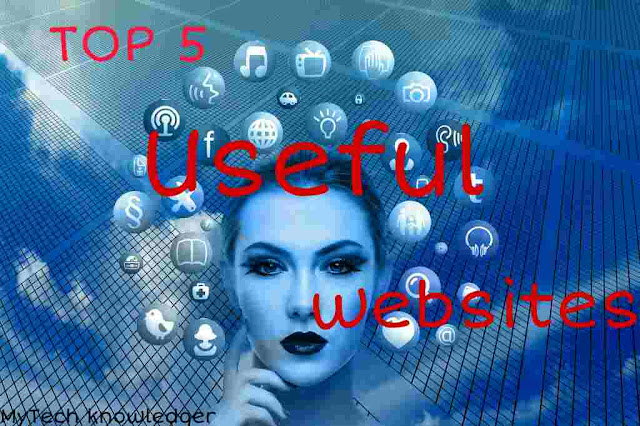 Top 5 best useful website for every internet user