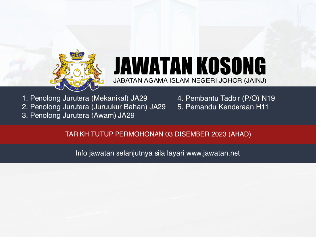 Jawatan Kosong Jabatan Agama Islam Negeri Johor (JAINJ) Disember 2023