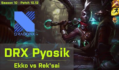 DRX Pyosik Ekko JG vs VG Chieftain Reksai - KR 10.12