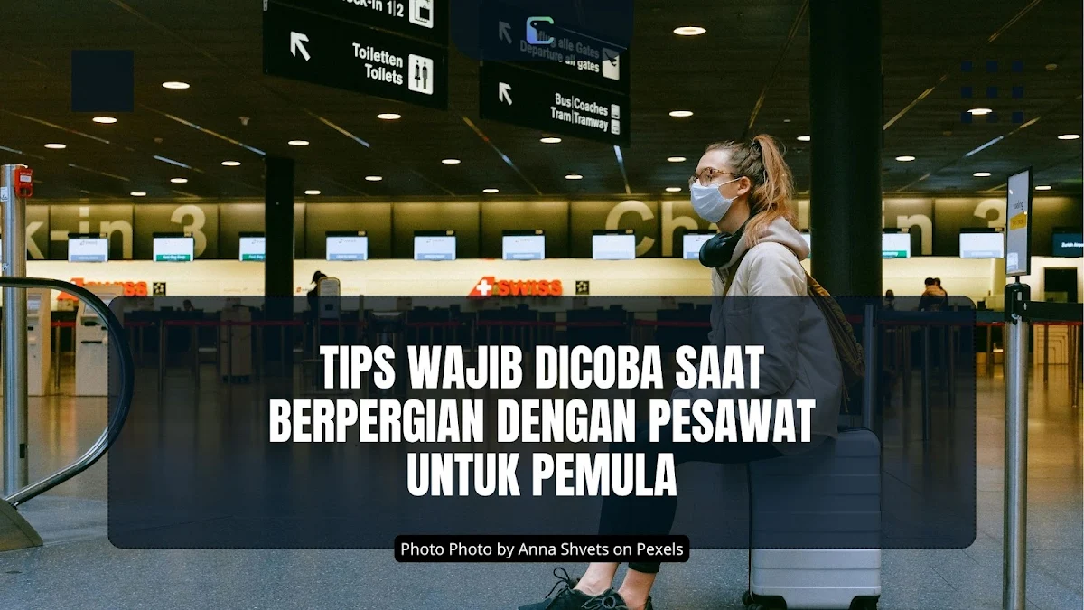 tips pergi dengan pesawat