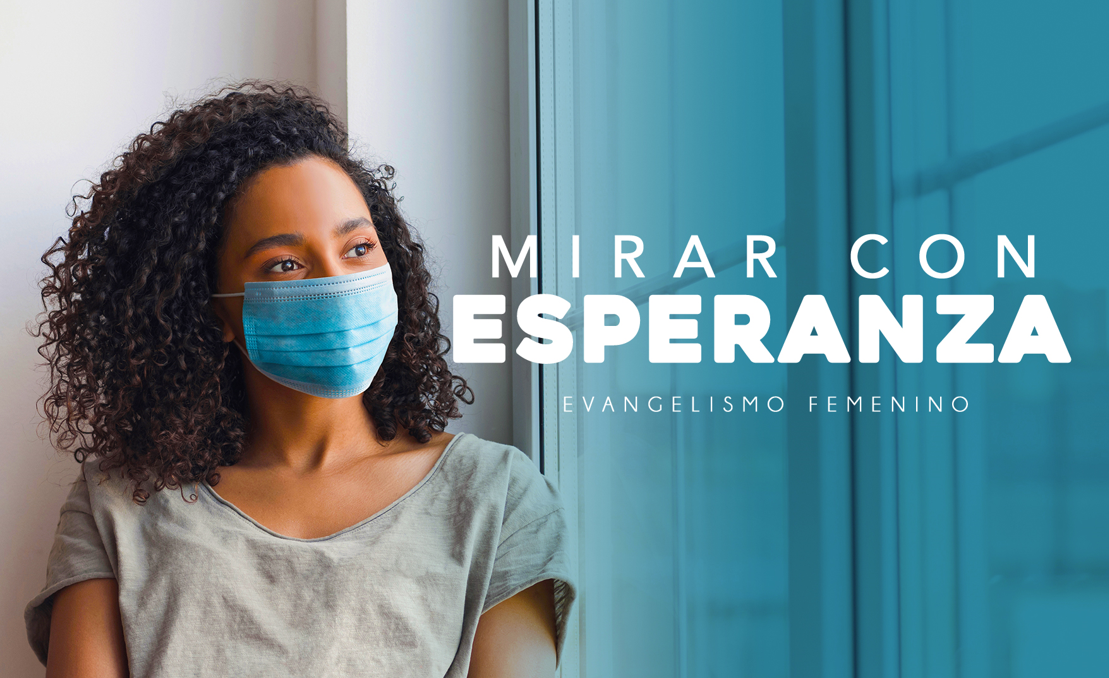 Evangelismo Femenino 2021 Mirar con Esperanza