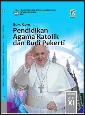 Buku Guru Pendidikan Agama Katolik dan Budi Pekerti Kelas 11 Kurikulum 2013 Revisi 2017