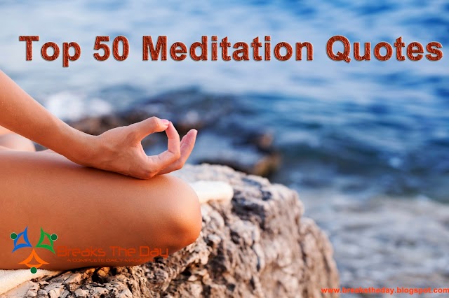 Top 50 Meditation Quotes