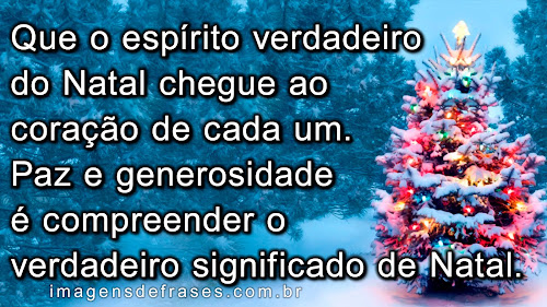 Paz e generosidade é compreender o verdadeiro significado de Natal