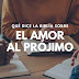 ¿Qué dice la Biblia sobre el Amor al Prójimo?