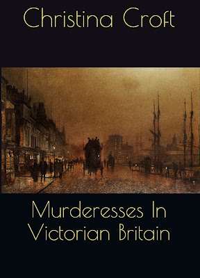Murderesses in Victorian Britain