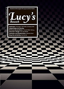 Lucy's Rausch Nr. 3: Gesellschaftsmagazin für psychoaktive Kultur