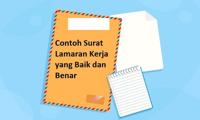 25 Contoh Surat Lamaran Kerja Yang Baik Dan Benar 2021 Informasi Pendidikan
