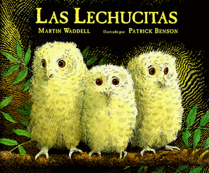 Las Lechucitas = Owl Babies (Click Click: Ciencia Básica/Basic Science)