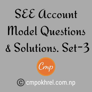Class 10 Optional 2 Account Model Questions 2079 With Solutions Set-3