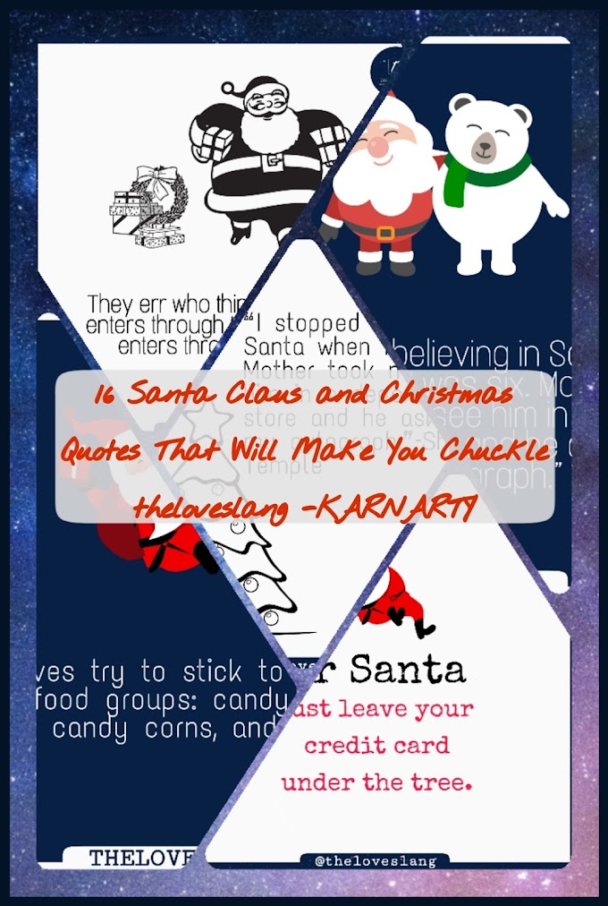 16 Christmas & Santa Claus Quotes That Will Make You Chuckle - theloveslang - karnarty