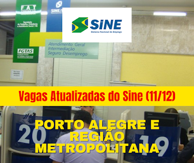 Vagas Atualizadas do Sine de Porto Alegre e região metropolitana (11/12)