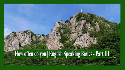 How often do you - English Speaking Basics - Part III