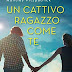 UN CATTIVO RAGAZZO COME TE di Huntley Fitzpatrick