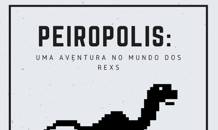 Peirópolis: uma aventura no mundo dos Rexs