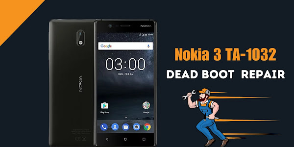 Nokia 3 TA 1032 After Flash Dead And Vibrate Problem Fix Done