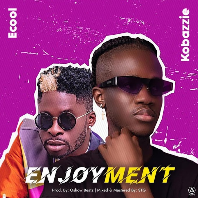 Kobazzie ft DJ Ecool_EnjoymenT