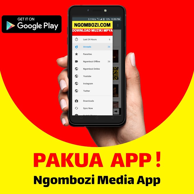 Muziki Mikononi mwako, Pakua APP ya NGOMBOZI MEDIA hapa