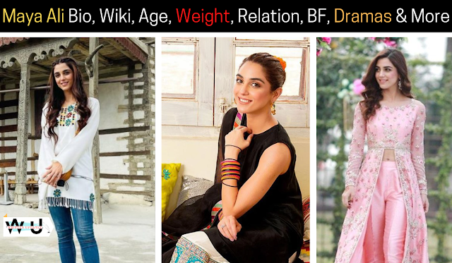 Maya Ali Bio, Wiki, Age, Weight, Relation, BF, Dramas & More