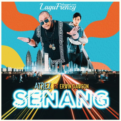 Download Lagu A'trez - Senang (feat. Erwin Dawson)