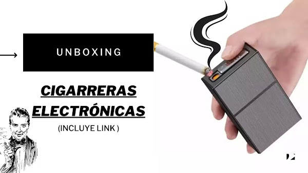 Cigarrera Electrónica UNBOXING - COMPRAR YA!