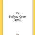 The Barbary Coast (1893) by Henry Martyn Field