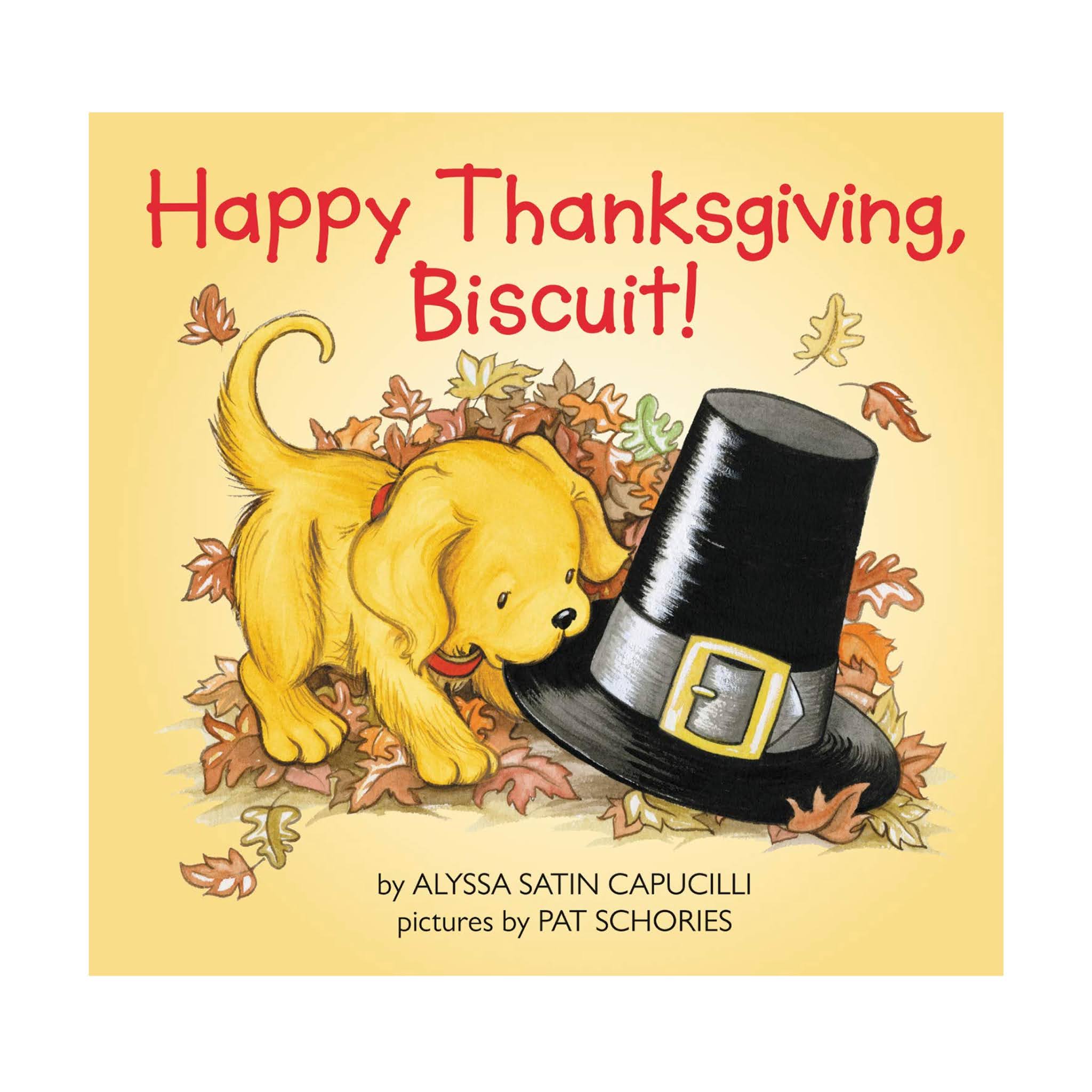 Kids Thanksgiving Book: Happy Thanksgiving, Biscuit!