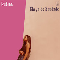 Rubina – Chega de Saudade