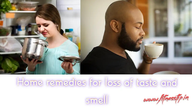 Home remedies for loss of taste and smell