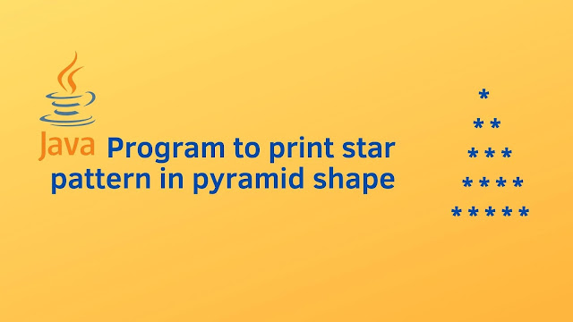 Java program to print star pattern in pyramid shape