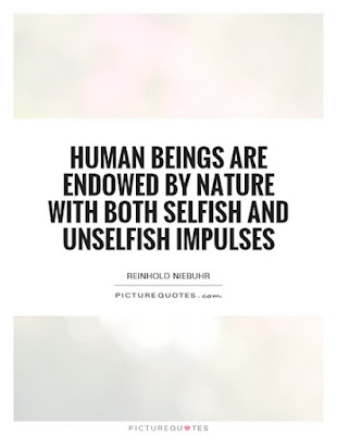 Human Beings are both selfish and unselfish
