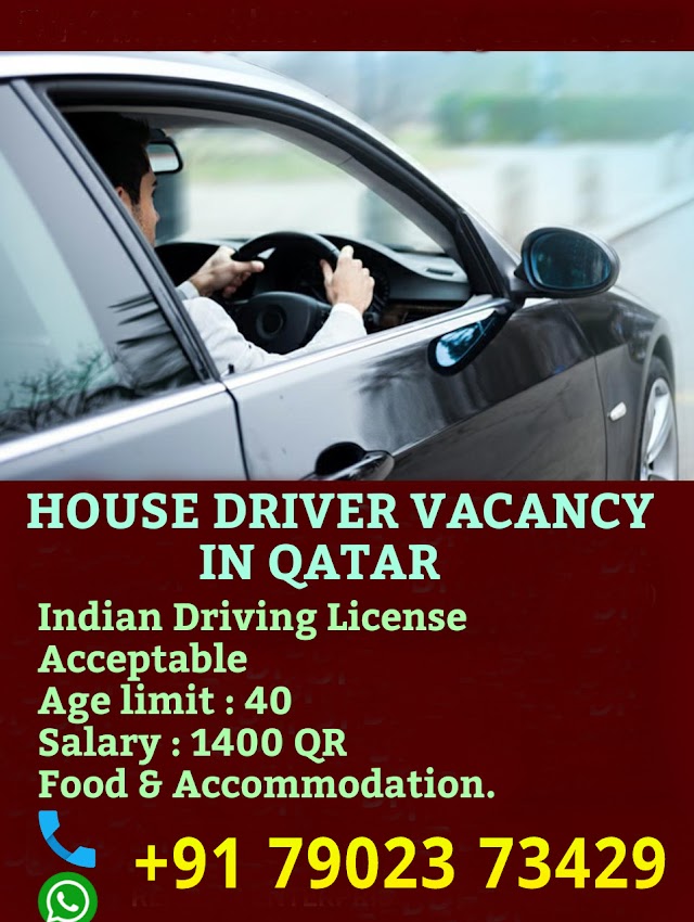 DRIVER VACANCY IN QATAR  ( Indian Driving License acceptable )