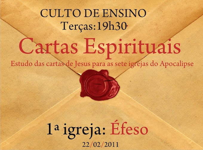 [ESTUDO] As 7 igrejas do Apocalipse // 1ª Igreja: Éfeso