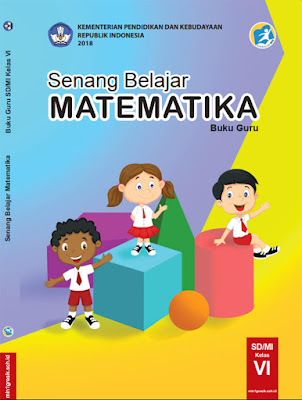 buku guru mata pelajaran matematika kelas 6 sd/mi kurikulum 2013 edisi revisi tahun 2018