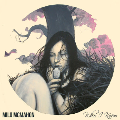 Milo McMahon Who I Knew Montreal EP