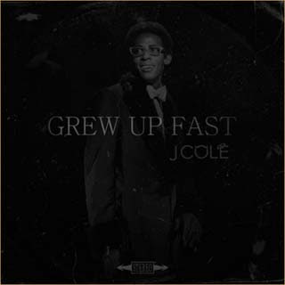 J. Cole - Grew Up Fast Lyrics | Letras | Lirik | Tekst | Text | Testo | Paroles - Source: musicjuzz.blogspot.com