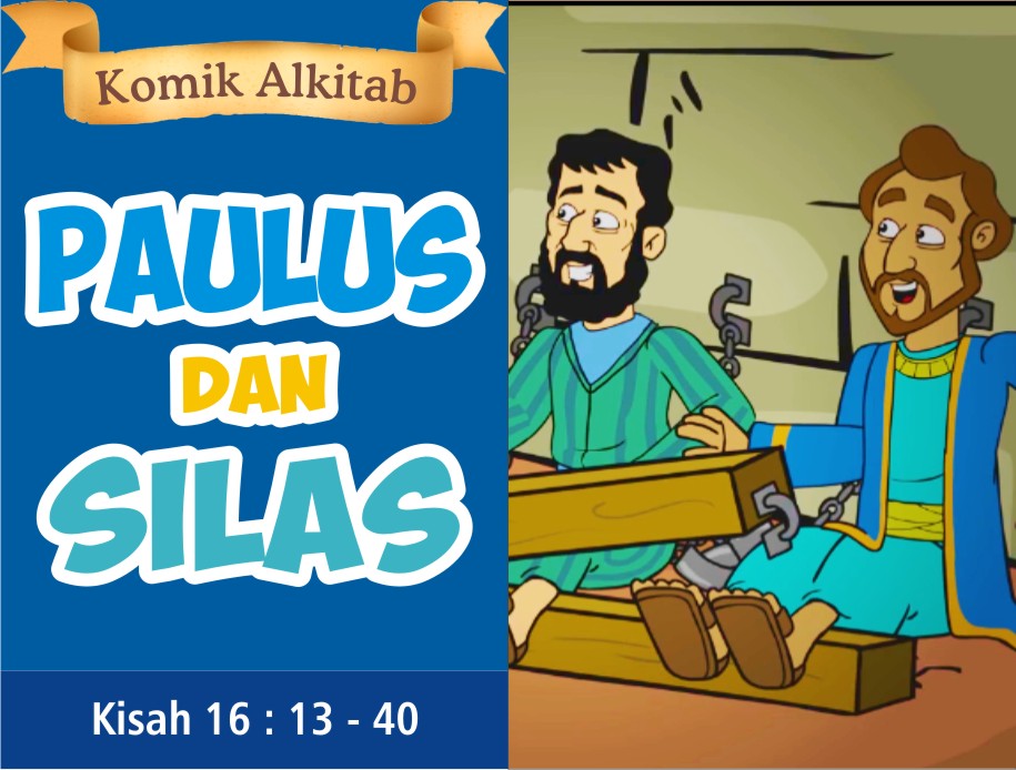 Komik Alkitab Anak: PAULUS dan SILAS - Komik Alkitab Anak 