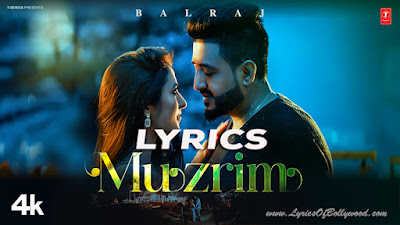 Muzrim Song Lyrics | BALRAJ | G Guri