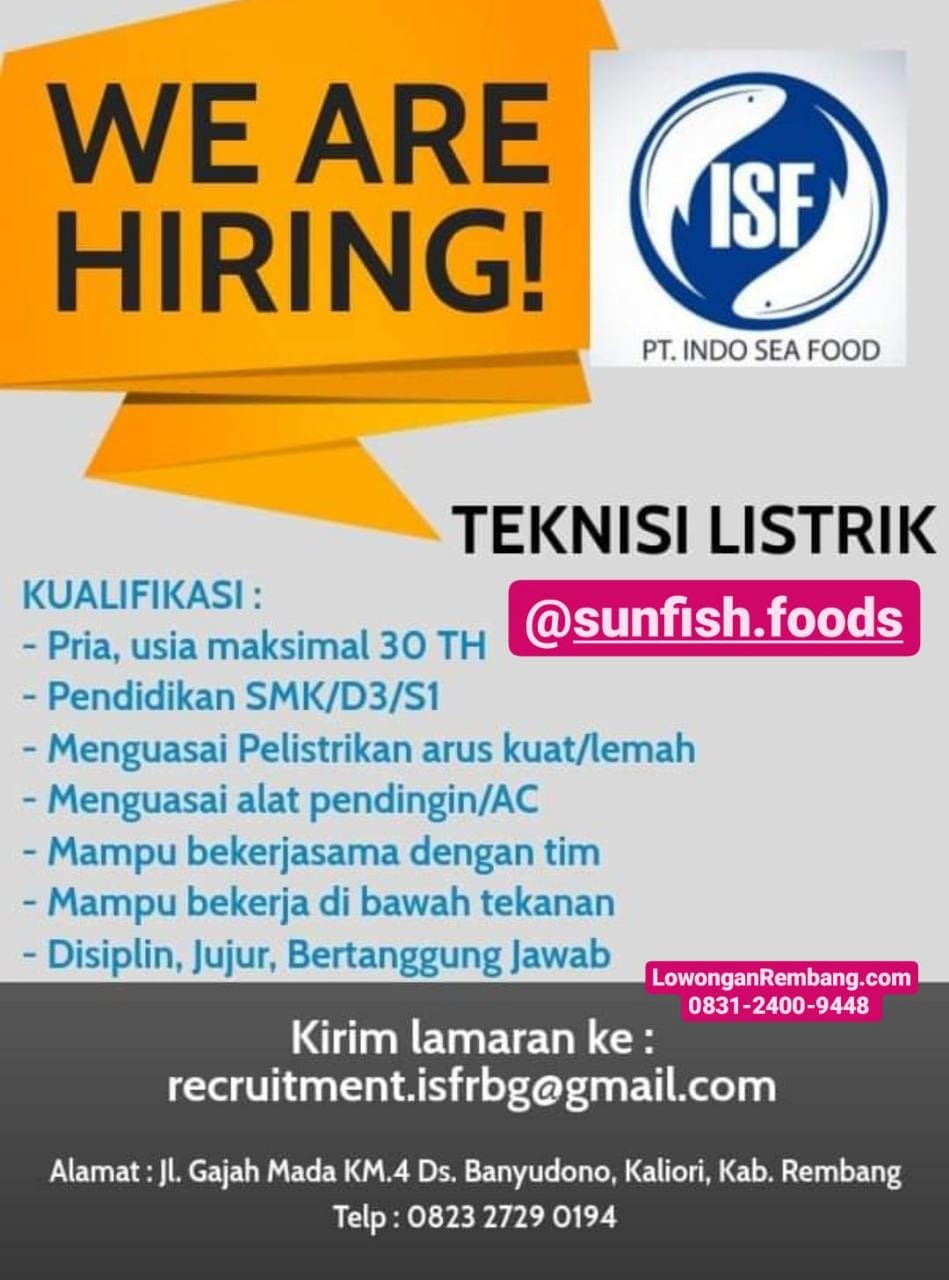 BURUAN Lamar Lowongan Kerja Posisi Teknisi Listrik Pabrik PT Indo Sea Food Banyudono Kaliori Rembang