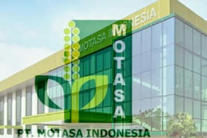 Lowongan Kerja Management Trainee Distribusi Batch 3 PT Motasa Indonesia 