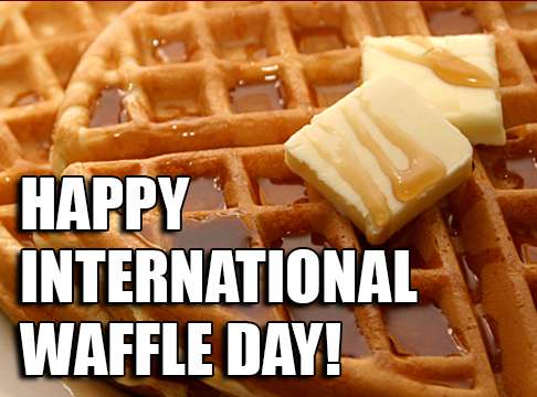 International Waffle Day Wishes Pics