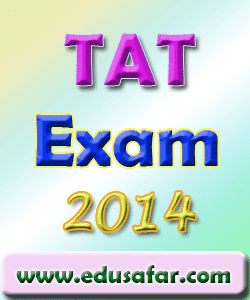 TAT Exam 2014 for Principal-Teacher-Shixan Sahayak