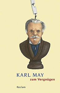 Karl May zum Vergnügen (Reclams Universal-Bibliothek)