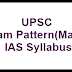 UPSC Exam Pattern (Mains) & IAS Syllabus