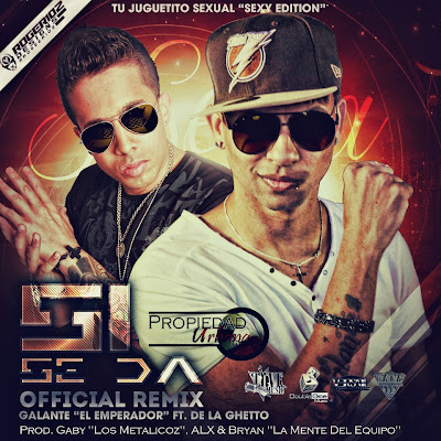 Galante "El Emperador" - Si Se Da (Remix) (ft. De La Ghetto)