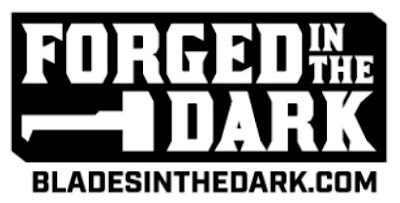 Forged in the Dark