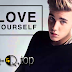 Lirik Love Yourself - Justin Bieber