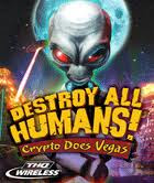 Destroy All Humans - Crypto Does Vegas 240x320 touchscreen,games for touchscreen mobiles,java touchscreen games